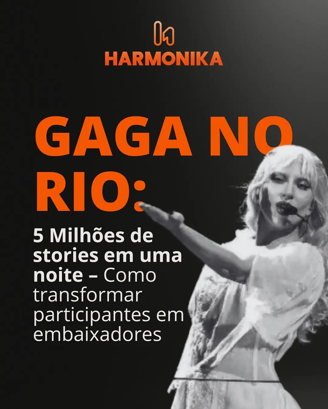 Harmonika Games: Transformando Eventos em Fenômenos Digitais como o Show da Lady Gaga no Rio
